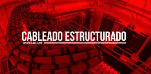 CABLEADO ESTRUCTURADO